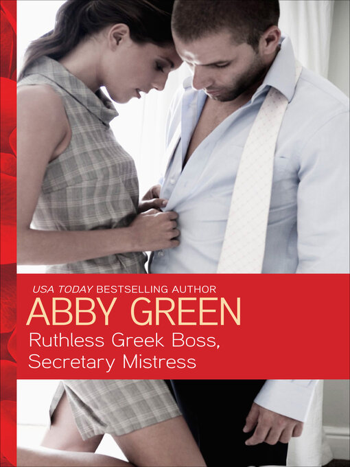 Title details for Ruthless Greek Boss, Secretary Mistress by Abby Green - Wait list